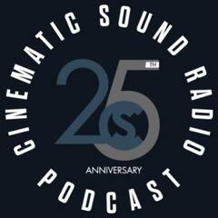 Cinematic Sound Radio Podcast 25th Anniversary logo