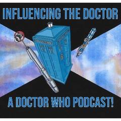 Podcast artwork for Influencing The Doctor